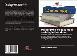 Bild des Verkufers fr Paradigmes de base de la sociologie thorique zum Verkauf von BuchWeltWeit Ludwig Meier e.K.