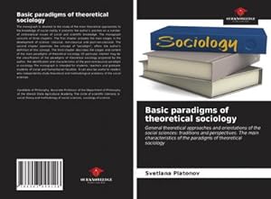 Bild des Verkufers fr Basic paradigms of theoretical sociology zum Verkauf von BuchWeltWeit Ludwig Meier e.K.