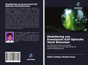 Immagine del venditore per Modellering van Evanescent Golf Optische Vezel Biosensor venduto da BuchWeltWeit Ludwig Meier e.K.