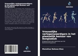 Seller image for Vrouwelijke vertegenwoordigers in het plaatselijk bestuur van Bangladesh for sale by BuchWeltWeit Ludwig Meier e.K.