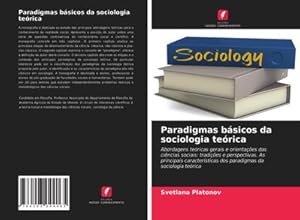Bild des Verkufers fr Paradigmas bsicos da sociologia terica zum Verkauf von BuchWeltWeit Ludwig Meier e.K.
