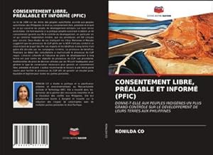 Seller image for CONSENTEMENT LIBRE, PRALABLE ET INFORM (PFIC) for sale by BuchWeltWeit Ludwig Meier e.K.