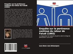 Imagen del vendedor de Enqute sur la pertinence continue du retour de Faludi (1992) a la venta por BuchWeltWeit Ludwig Meier e.K.