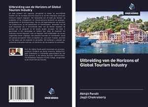 Imagen del vendedor de Uitbreiding van de Horizons of Global Tourism Industry a la venta por BuchWeltWeit Ludwig Meier e.K.