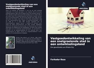 Seller image for Vastgoedontwikkeling van een snelgroeiende stad in een ontwikkelingsland for sale by BuchWeltWeit Ludwig Meier e.K.