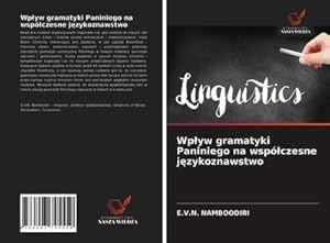 Seller image for Wpyw gramatyki Paniniego na wspczesne jzykoznawstwo for sale by BuchWeltWeit Ludwig Meier e.K.
