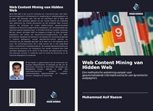 Immagine del venditore per Web Content Mining van Hidden Web venduto da BuchWeltWeit Ludwig Meier e.K.