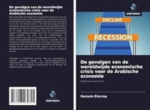 Seller image for De gevolgen van de wereldwijde economische crisis voor de Arabische economie for sale by BuchWeltWeit Ludwig Meier e.K.