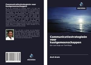 Seller image for Communicatiestrategien voor kustgemeenschappen for sale by BuchWeltWeit Ludwig Meier e.K.