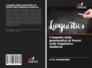 Seller image for L'impatto della grammatica di Panini sulla linguistica moderna for sale by BuchWeltWeit Ludwig Meier e.K.