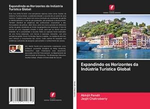 Imagen del vendedor de Expandindo os Horizontes da Indstria Turstica Global a la venta por BuchWeltWeit Ludwig Meier e.K.