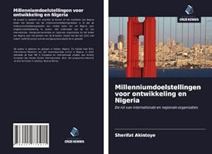 Seller image for Millenniumdoelstellingen voor ontwikkeling en Nigeria for sale by BuchWeltWeit Ludwig Meier e.K.