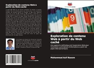 Immagine del venditore per Exploration de contenu Web  partir du Web cach venduto da BuchWeltWeit Ludwig Meier e.K.