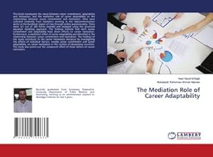 Bild des Verkufers fr The Mediation Role of Career Adaptability zum Verkauf von BuchWeltWeit Ludwig Meier e.K.
