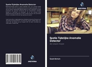 Seller image for Spatio Tijdelijke Anomalie Detector for sale by BuchWeltWeit Ludwig Meier e.K.