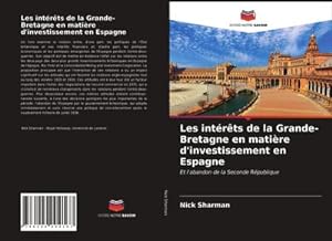 Seller image for Les intrts de la Grande-Bretagne en matire d'investissement en Espagne for sale by BuchWeltWeit Ludwig Meier e.K.
