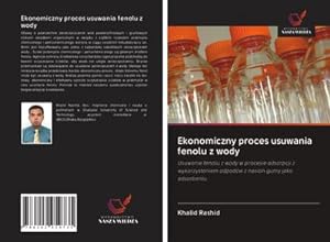 Seller image for Ekonomiczny proces usuwania fenolu z wody for sale by BuchWeltWeit Ludwig Meier e.K.