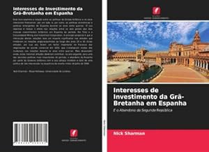 Seller image for Interesses de Investimento da Gr-Bretanha em Espanha for sale by BuchWeltWeit Ludwig Meier e.K.