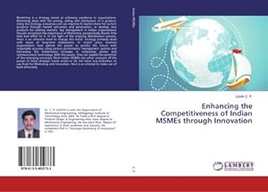 Imagen del vendedor de Enhancing the Competitiveness of Indian MSMEs through Innovation a la venta por BuchWeltWeit Ludwig Meier e.K.