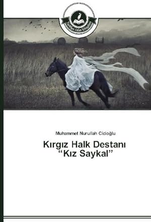 Image du vendeur pour Krgz Halk Destan Kz Saykal mis en vente par BuchWeltWeit Ludwig Meier e.K.