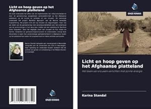 Seller image for Licht en hoop geven op het Afghaanse platteland for sale by BuchWeltWeit Ludwig Meier e.K.