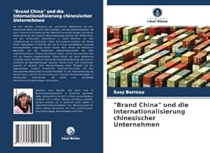 Imagen del vendedor de Brand China" und die Internationalisierung chinesischer Unternehmen a la venta por BuchWeltWeit Ludwig Meier e.K.