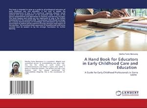 Seller image for A Hand Book for Educators in Early Childhood Care and Education for sale by BuchWeltWeit Ludwig Meier e.K.