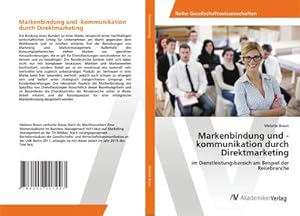 Seller image for Markenbindung und -kommunikation durch Direktmarketing for sale by BuchWeltWeit Ludwig Meier e.K.