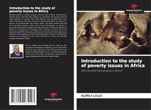 Imagen del vendedor de Introduction to the study of poverty issues in Africa a la venta por BuchWeltWeit Ludwig Meier e.K.