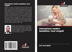 Seller image for Interazioni madre-bambino: Casi singoli for sale by BuchWeltWeit Ludwig Meier e.K.