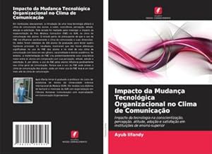 Seller image for Impacto da Mudana Tecnolgica Organizacional no Clima de Comunicao for sale by BuchWeltWeit Ludwig Meier e.K.