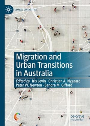 Immagine del venditore per Migration and Urban Transitions in Australia venduto da BuchWeltWeit Ludwig Meier e.K.