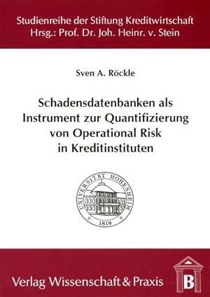 Immagine del venditore per Schadensdatenbanken als Instrument zur Quantifizierung von Operational Risk in Kreditinstituten. venduto da BuchWeltWeit Ludwig Meier e.K.