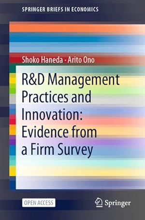 Immagine del venditore per R&D Management Practices and Innovation: Evidence from a Firm Survey venduto da BuchWeltWeit Ludwig Meier e.K.
