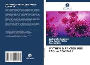 Seller image for MYTHEN & FAKTEN UND FAQ zu COVID-19 for sale by BuchWeltWeit Ludwig Meier e.K.