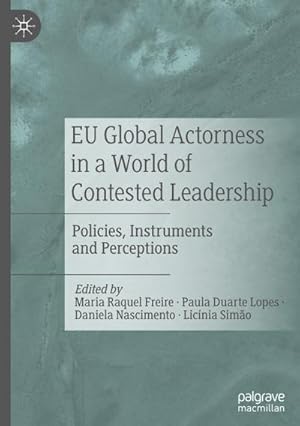 Seller image for EU Global Actorness in a World of Contested Leadership for sale by BuchWeltWeit Ludwig Meier e.K.