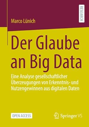 Image du vendeur pour Der Glaube an Big Data mis en vente par BuchWeltWeit Ludwig Meier e.K.