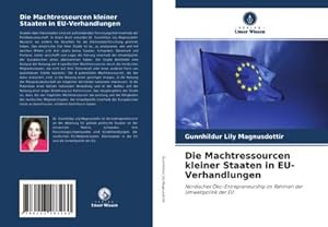 Bild des Verkufers fr Die Machtressourcen kleiner Staaten in EU-Verhandlungen zum Verkauf von BuchWeltWeit Ludwig Meier e.K.
