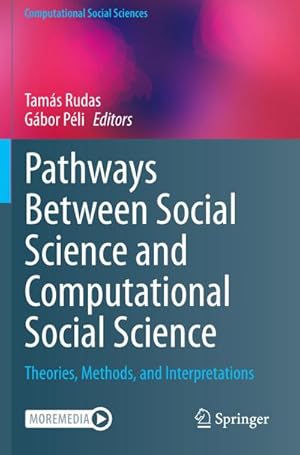 Image du vendeur pour Pathways Between Social Science and Computational Social Science mis en vente par BuchWeltWeit Ludwig Meier e.K.