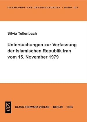 Seller image for Untersuchungen zur Verfassung der Islamischen Republik Iran vom 15. November 1979 for sale by BuchWeltWeit Ludwig Meier e.K.