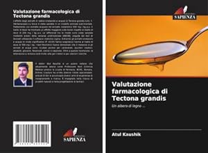 Bild des Verkufers fr Valutazione farmacologica di Tectona grandis zum Verkauf von BuchWeltWeit Ludwig Meier e.K.