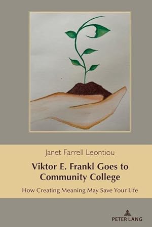 Immagine del venditore per Viktor E. Frankl Goes to Community College venduto da BuchWeltWeit Ludwig Meier e.K.