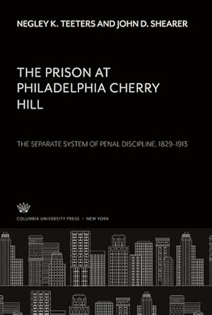 Seller image for The Prison at Philadelphia Cherry Hill for sale by BuchWeltWeit Ludwig Meier e.K.