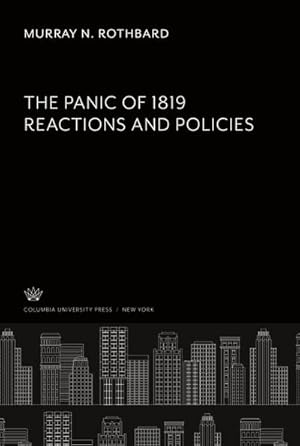 Seller image for The Panic of 1819 Reactions and Policies for sale by BuchWeltWeit Ludwig Meier e.K.