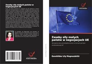 Bild des Verkufers fr Zasoby siy maych pastw w negocjacjach UE zum Verkauf von BuchWeltWeit Ludwig Meier e.K.