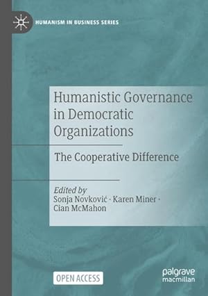 Imagen del vendedor de Humanistic Governance in Democratic Organizations a la venta por BuchWeltWeit Ludwig Meier e.K.