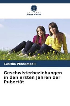 Seller image for Geschwisterbeziehungen in den ersten Jahren der Pubertt for sale by BuchWeltWeit Ludwig Meier e.K.