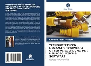 Seller image for TECHNIKEN TYPEN NEURALER NETZWERKE UNTER VERWENDUNG DER NEUROSOLUTIONS-SOFTWARE for sale by BuchWeltWeit Ludwig Meier e.K.