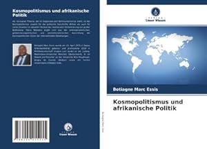 Imagen del vendedor de Kosmopolitismus und afrikanische Politik a la venta por BuchWeltWeit Ludwig Meier e.K.