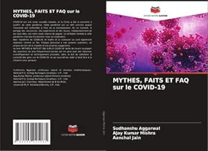 Seller image for MYTHES, FAITS ET FAQ sur le COVID-19 for sale by BuchWeltWeit Ludwig Meier e.K.